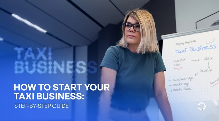 How to Start a Taxi Business – Step-by-Step Guide for Beginners