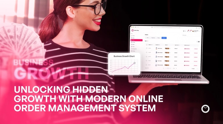 Unlock Hidden Growth with BetterSuite’s Online Order Management System