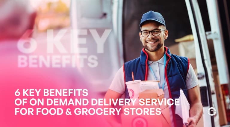 On Demand Delivery Service for Food and Grocery Stores