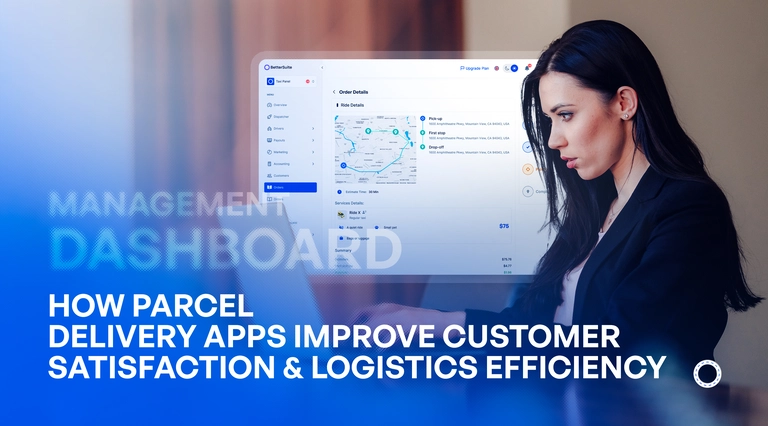 How Parcel Delivery Apps Improve Customer Satisfaction & Logistics Efficiency